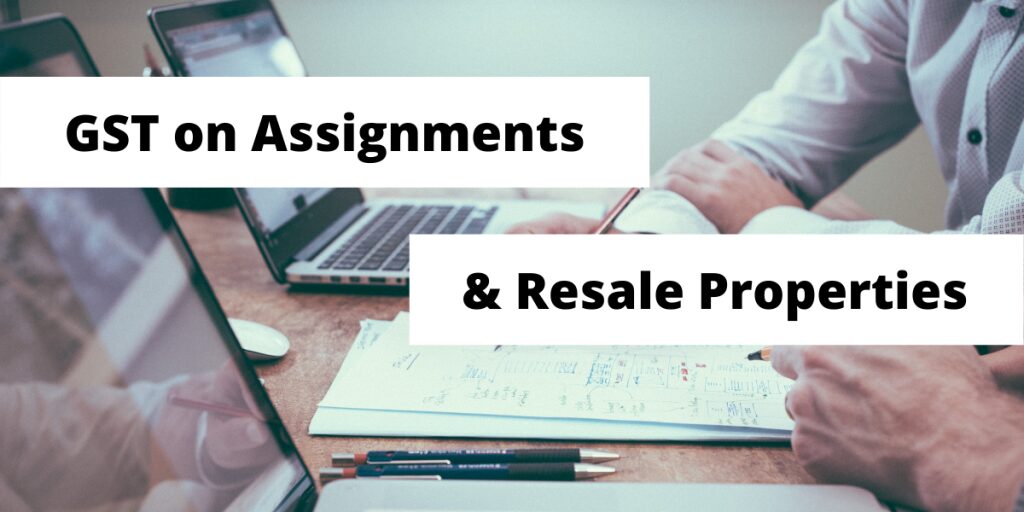 Read more on GST on Assignments and Resales
